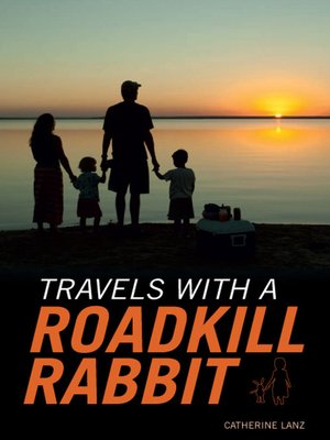 cover image of Travels with a Roadkill Rabbit
